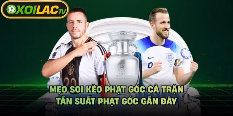 Mẹo Soi Kèo Phạt Góc Cả Trận - Tần Suất Phạt Góc Gần Đây